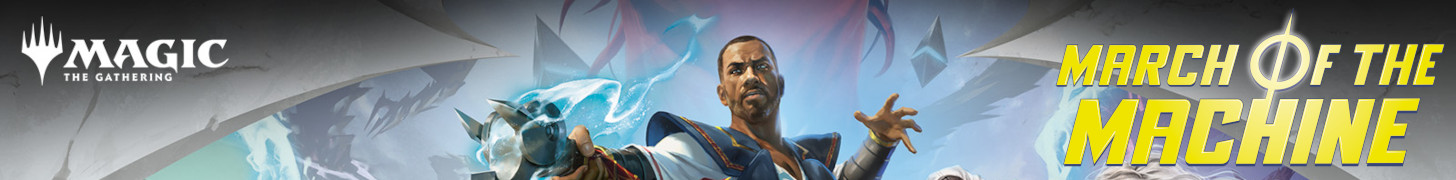 Magic the Gathering - March of the Machine
